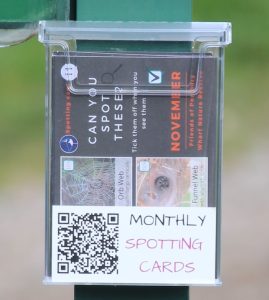 Pick up a monthly spotting card from any of the leaflet holders on the 3 entrance signs. 